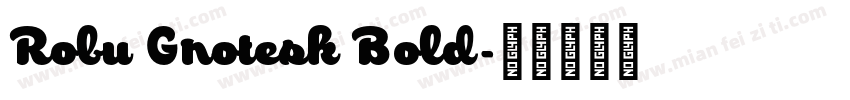 Robu Grotesk Bold字体转换